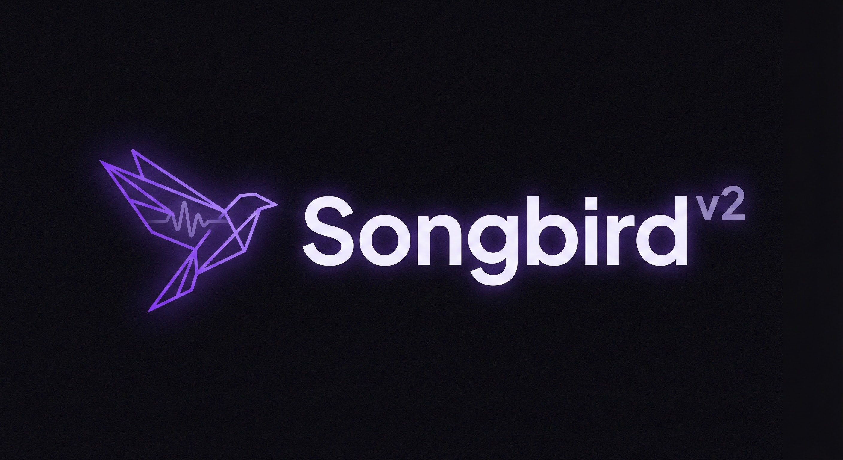 Songbird v2